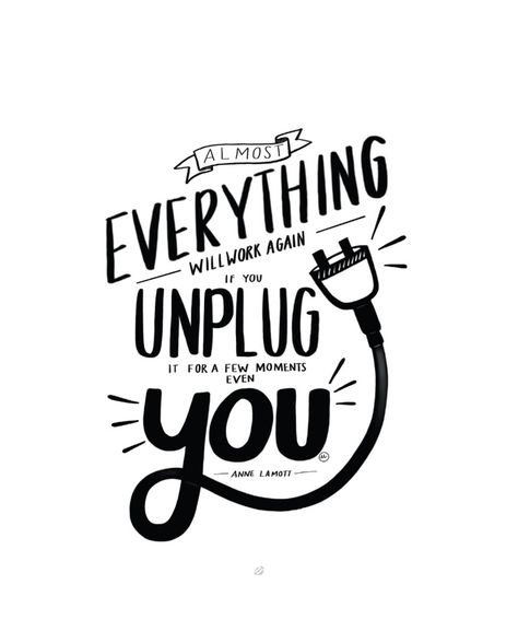 Almost everything will work again if you unplug it for a few moments including you. Unplug Quotes Social Media, Break From Social Media, Detox Challenge, Anne Lamott, Social Media Break, Digital Detox, Much Needed, Work Life, Life Balance