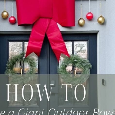 Lisa Chun on Instagram: "Detailed step by step on how to make this giant outdoor bow for $60 instead of hundred$$! Such a fun and beginner friendly project with big impact. Save this post for reference. Like and comment “SHOP” for front porch styling links!" Diy Giant Bow For House, Giant Bow Diy Christmas, How To Make Giant Bow, Large Wreath Outdoor, Front Porch Styling, Giant Christmas Wreath, Giant Wreath, Porch Styling, Garland Wreaths