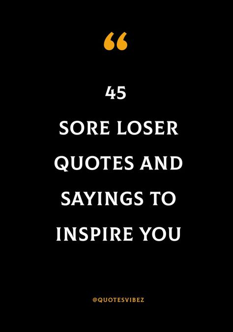 #soreloserquotes #loserquotes #motivationallifequotes #inspirationallifequotes #badloserquotes #gamequotes #winningquotes #dailymotivaiton #dailyquotes Sore Loser Meme, Loser Quotes Funny, Losing A Game Quotes Sports, Sore Loser Quotes, Losing Quotes Sports, Looser Quotes, Loser Quote, Loser Meme, Loser Quotes