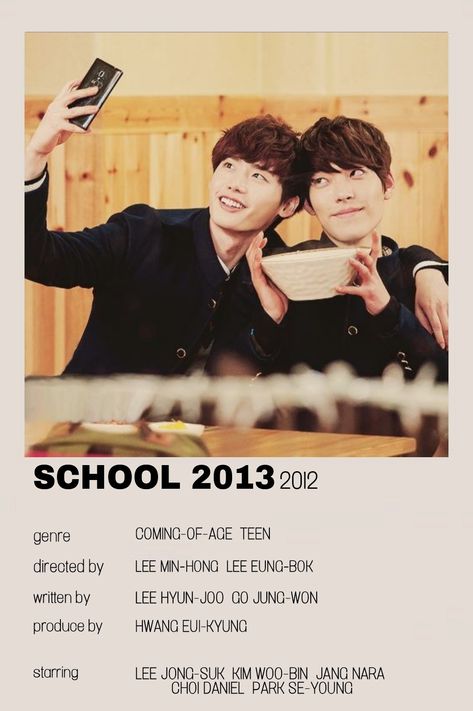 Kdramas minimalist poster School 2013 Kdrama Poster, School 2013 Kdrama, Kdrama Posters, School Minimalist, Kdrama Poster, Korean Series, School 2013, Drama List, Korean Drama Series