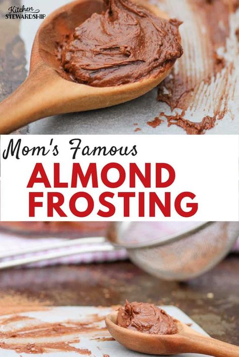 Mom's Heirloom Almond Frosting. An easy, delicious, trans fat free frosting recipe that will quickly become a family favorite! #dessert #cleaneatingrecipes #realfood Almond Butter Frosting, Almond Frosting, Homemade Chocolate Frosting, Homemade Almond Butter, Butter Frosting, Chocolate Almond, Frosting Recipe, Icing Recipe, Gluten Free Cakes