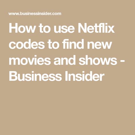 How to use Netflix codes to find new movies and shows - Business Insider Codes For Netflix, Action Comedy Movies, Netflix Recommendations, Say It Right, Netflix Hacks, Netflix Codes, Computer Tips And Tricks, Good Movies On Netflix, Secret Websites