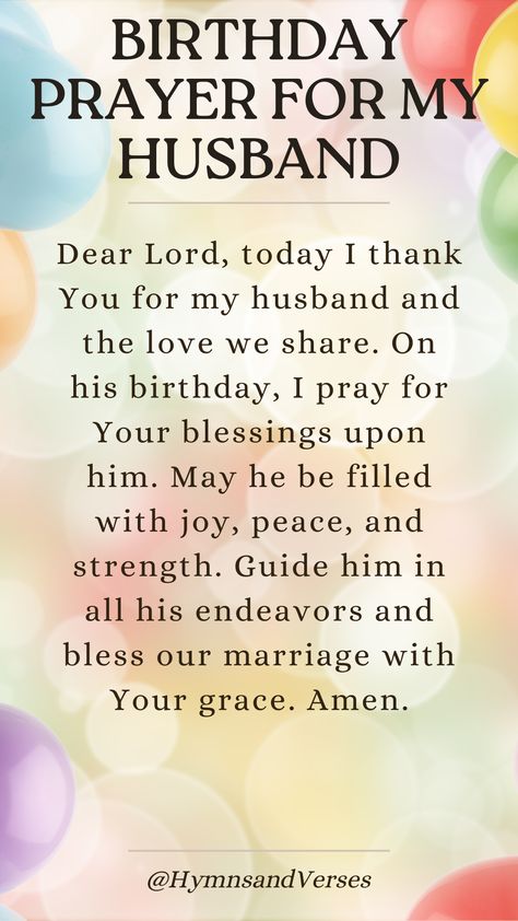 Pray for your husband on his birthday, asking for health, happiness, and God's blessings in your marriage. Happy Birthday Blessings To My Husband, Husband Birthday Quotes Husband Birthday Quotes From Wife, Happy Birthday For Husband, Birthday Prayer For Husband, Prayers For Your Husband, Husband Happy Birthday, Happy Birthday To My Husband, Pray For Your Husband, Easter Inspirational Quotes