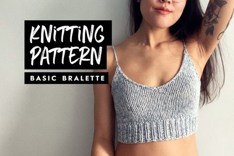 Knitting Pattern Basic Bralette Knit Crop Top Knit Top | Etsy Knit Top Pattern, Crop Top Knit, Summer Knitting Patterns, Knit Top Patterns, Bralette Pattern, How To Purl Knit, Circular Knitting, Summer Knitting, Knit Crop Top