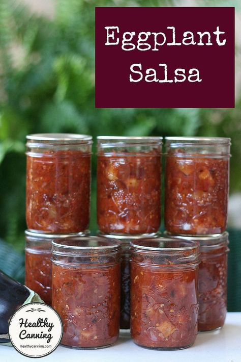 Preserving Eggplant, Canning Eggplant, Eggplant Roasted, Eggplant Relish, Healthy Canning, Canned Salsa Recipes, Canning Salsa, Home Canning Recipes, Canning Food Preservation