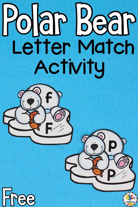 Polar Bear Activity Preschool, Attic Animals Preschool, Polar Bear Theme Preschool, Attic Animals, Bear Activities Preschool, Polar Bears Preschool, Preschooler Crafts, Letter Matching Preschool, Winter Animals Preschool