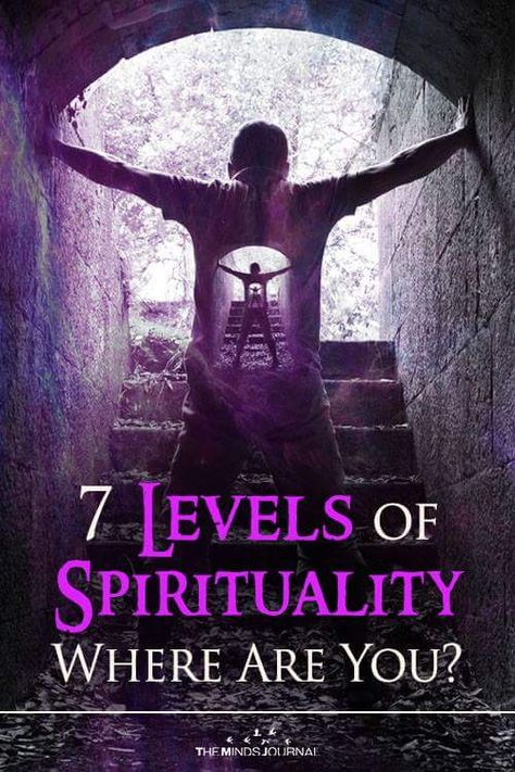 7 Levels of Spirituality – Where Are You? – The Minds Journal