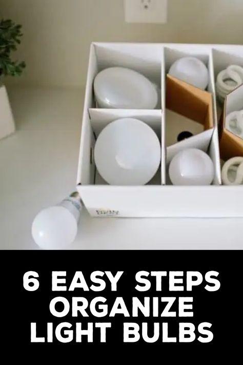 How to Organize Light Bulbs Organizing Light Bulbs, How To Organize Light Bulbs, Storing Light Bulbs, Organize Light Bulbs, Light Bulb Storage Organization, Light Bulb Organization Ideas, How To Store Light Bulbs, Lightbulb Storage Ideas, Light Bulb Organization