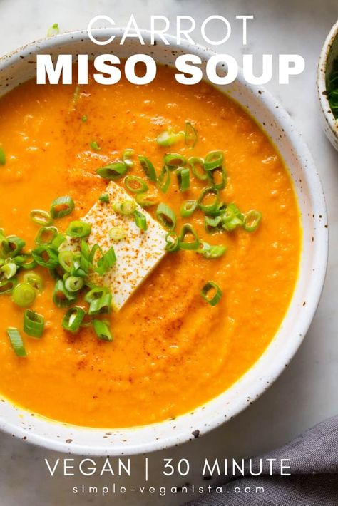 Miso Carrot Soup, Spicy Miso Carrot Soup, Carrot Miso Soup, Carrot Ginger Miso Soup, Carrot Recipes Healthy, Vegan Detox Recipes, Detox Meals, Simple Veganista, Vegan Carrot Soup