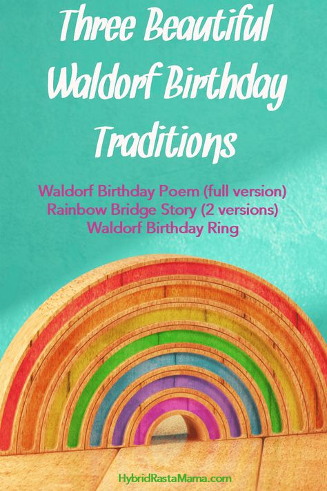 Would you like to incorporate Waldorf birthday traditions in your home? Hybrid Rasta Mama shares three beautiful Waldorf birthday traditions including the full version of the Waldorf Birthday Poem, 2 versions of the Rainbow Bridge Birthday story, and how to use a Waldorf Birthday Ring. #waldorf #rudolphsteiner #waldorftoys #birthdayring #waldorfbirthdaypoem #waldorfbirthdaystory #birthdaytraditions #waldorfbirthday #waldorfeducation Waldorf Autumn Traditions, Waldorf Early Years, Waldorf Celebrations, Birthday Rituals, Waldorf Birthday Party, Waldorf Education Homeschooling, Waldorf Verses, Waldorf Birthday Ring, Waldorf Preschool