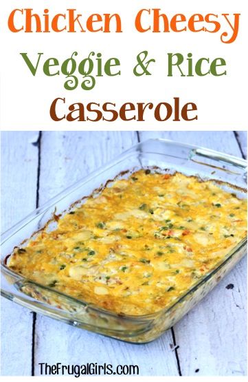 Chicken Cheese And Rice Casserole, Chicken Cheese And Rice, Cheese And Rice Casserole, Chicken And Vegetable Casserole, Veggie Rice, Vegetable Casserole Recipes, Veggie Casserole, Rice Casserole Recipes, Frugal Girls