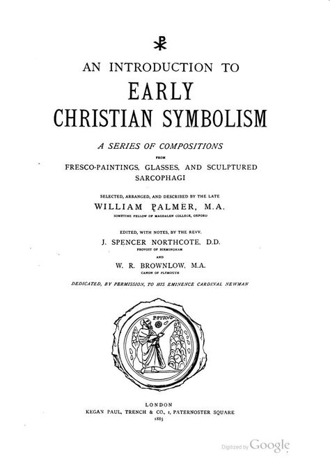 An introduction to early Christian symbolism: a series of compositions from fresco-paintings, glasses, and sculptured sarcophagi : Palmer, William, 1811-1879 : Free Download, Borrow, and Streaming : Internet Archive Early Christian Symbols, Christian Symbols Art, Christian Symbolism, Christian Imagery, Catholic Symbols, Christian Artwork, Christian Symbols, Church History, Sacred Art