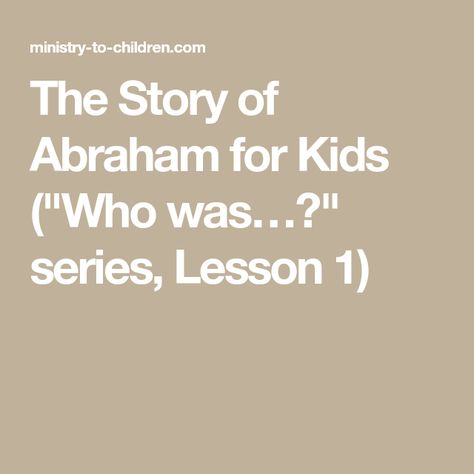 Abraham Bible Story, Abraham In The Bible, Abraham Bible, Golden Goblet, Abraham And Lot, Genesis Bible Study, Awana Sparks, Story Of Abraham, Character Lessons