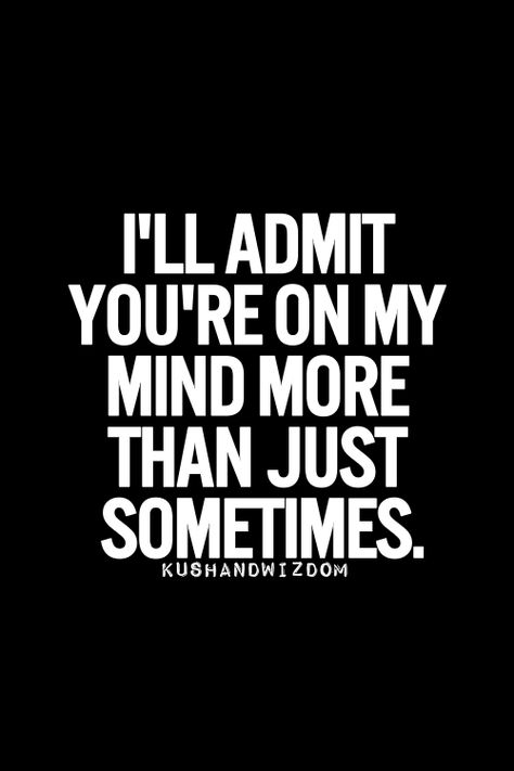 BabyGrrrrrl — Just a lil Youre On My Mind, On My Mind, Cute Love Quotes, Crush Quotes, Romantic Quotes, Quotes For Him, Love Quotes For Him, Cute Quotes, Be Yourself Quotes