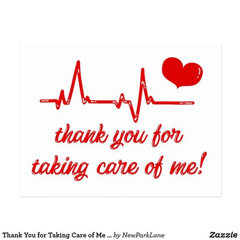 Thank You for Taking Care of Me  Medical Thank You Postcard Grandson Quotes, February Hearts, Inspirational Uplifting Quotes, Medical Quotes, Thank You Images, Thank You For Caring, My Heart Is Yours, Thank You Quotes, Thank You Postcards