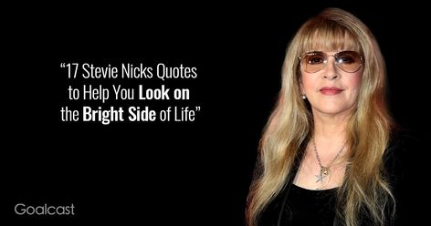 17 Stevie Nicks Quotes to Help You Look on the Bright Side of Life Stevie Nicks Quotes Lyrics, Stevie Nicks Inspired Tattoos, Stevie Nicks Birthday, Fleetwood Mac Quotes, Stevie Nicks Tattoo, Stevie Nicks Lyrics, Rock And Roll Quotes, Stevie Nicks Quotes, Fleetwood Mac Lyrics