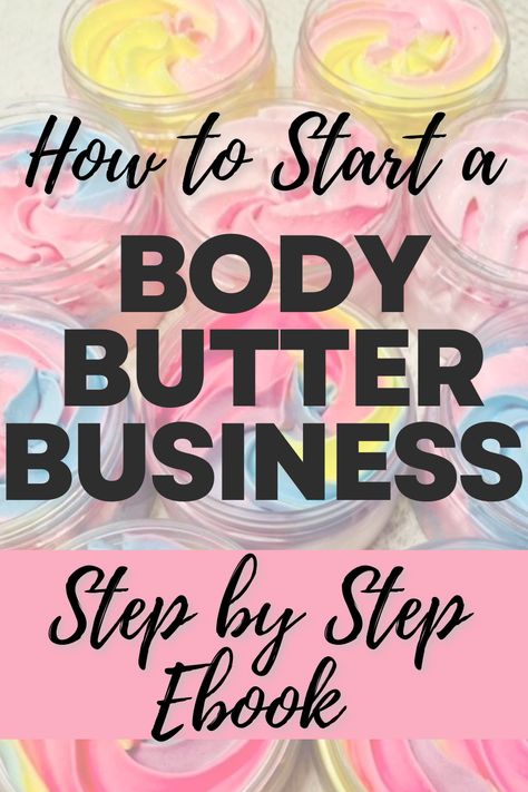 How To Start A Body Butter Business, Body Butter Business Names, Body Butter Name Ideas, Diy Body Butter Recipes Whipped, How To Price Your Products, How To Make Body Butter, Body Butter Packaging Ideas, Diy Small Business Ideas Products, Bodycare Business