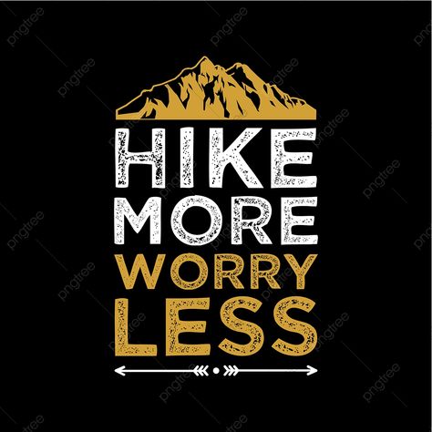 Mountain Typography, Hiking Logo, Work Cartoons, Quote Travel, Funny Giraffe, Vector Quotes, Business Poster, Text Icons, Romantic Background