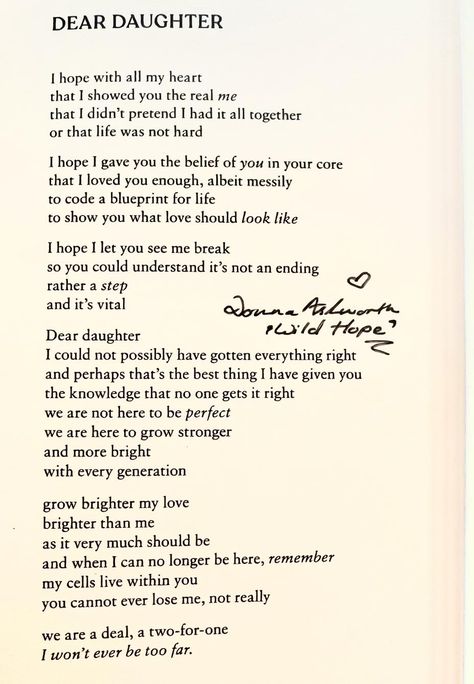 Donna Ashworth - Dear Daughter… This poem has been so... Donna Ashworth, Poem To My Daughter, Love My Daughter Quotes, Dad In Heaven Quotes, Mood 2024, Letter To Daughter, Mom Poems, Daughter Poems, Letter To My Daughter