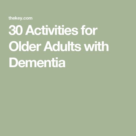 30 Activities for Older Adults with Dementia Crafts For Seniors With Alzheimers, Memory Activities For Seniors, Memory Activities For Adults, Dementiability Activities Crafts, Activities For Elderly In Nursing Home, Dementiability Activities, Dementiability Activities For Men, Activities For Older Adults, Activities For Bedridden Seniors