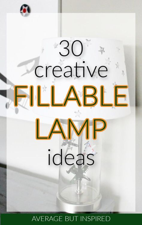 Clear Lamp Base Filled Ideas, Fillable Lamp Ideas, Bottle Lamp Ideas, What To Put In Glass Jars, Jar Filler Ideas, Glass Jar Lamps, Fillable Lamp, Creative Lamp, Diy Table Lamp