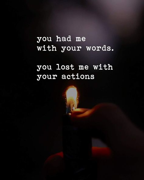 Actions Speak Louder Than Words Quotes Relationships, Action Speaks Louder Than Words Quotes Life Lessons, Action Speaks Louder Than Words Quotes Relationships, Action Speaks Louder Than Words Quotes, Actions Over Words, Action Speaks Louder Than Words, Being Ignored Quotes, Actions Speak Louder Than Words, Quotes Deep Feelings