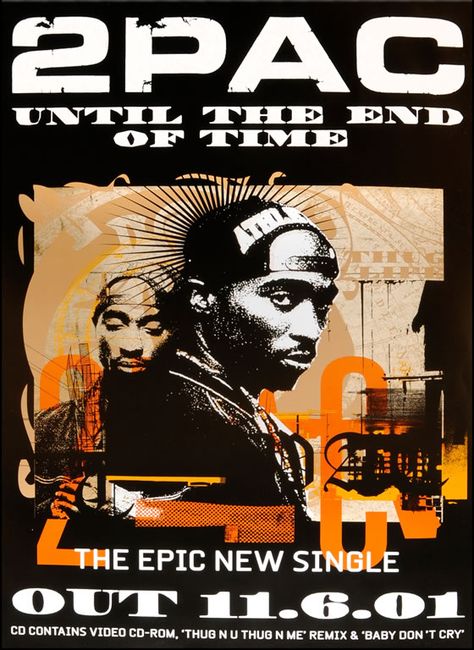 2Pac - Until The End Of Time (2001) 2pac Poster, Until The End Of Time, End Of Time, Tupac Shakur, 50 Cent, Tupac, Eminem, The End, Rap