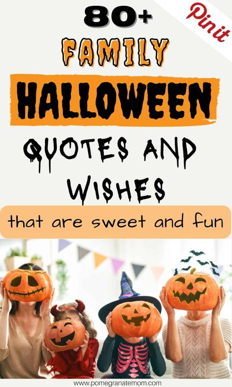 80+ Family Halloween Quotes And Wishes [That Are Sweet And Fun] Halloween Family Quotes, Halloween Wishes Quotes, Halloween Quotes Funny Humor, Halloween Sayings For Cards, Happy Halloween Wishes, Mummy Quotes, Treat Quotes, Quotes Funny Humor, Halloween Activity Sheets