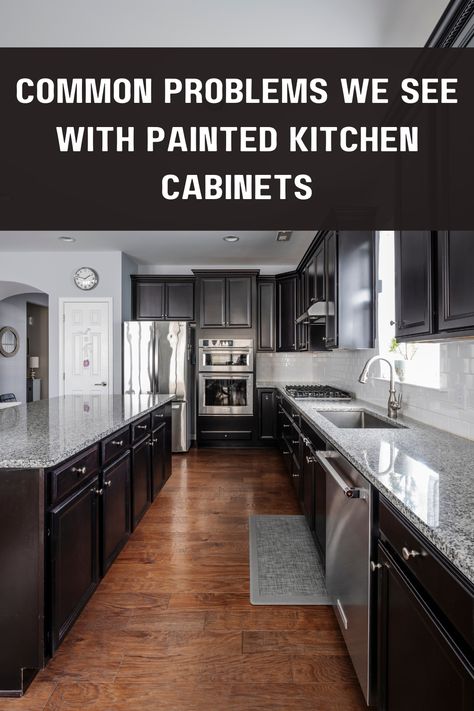 Common Problems We See With Painted Kitchen Cabinets Painting Kitchen Cabinets Black, Repainting Kitchen Cabinets, Painted Kitchen Cabinets, Painted Kitchen, Painting Kitchen Cabinets, Painting Cabinets, Home Projects, Kitchen Cabinets, Diy Projects