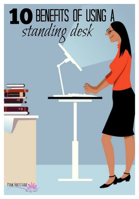 10 Benefits of Using a Standing Desk Standing Desk Exercises, Standing Desk Benefits, Desk Workout, Poor Circulation, Sedentary Lifestyle, On The Train, Standing Desks, Read A Book, Strong Muscles