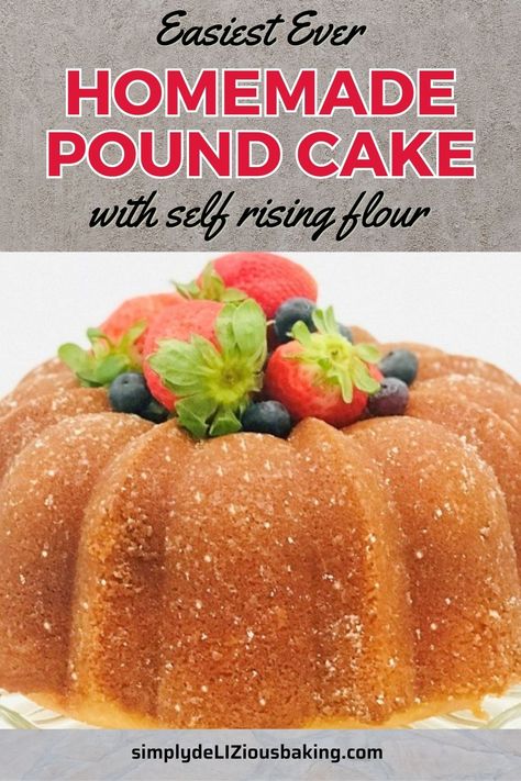 Jello Pound Cake Recipe, Cake Flour Pound Cake Recipe, Cake Recipe Using Self Rising Flour, Vanilla Pound Cake Recipe, Best Pound Cake Recipe, Old Fashioned Pound Cake, Easy Bundt Cake Recipes, Homemade Pound Cake, Vanilla Pound Cake