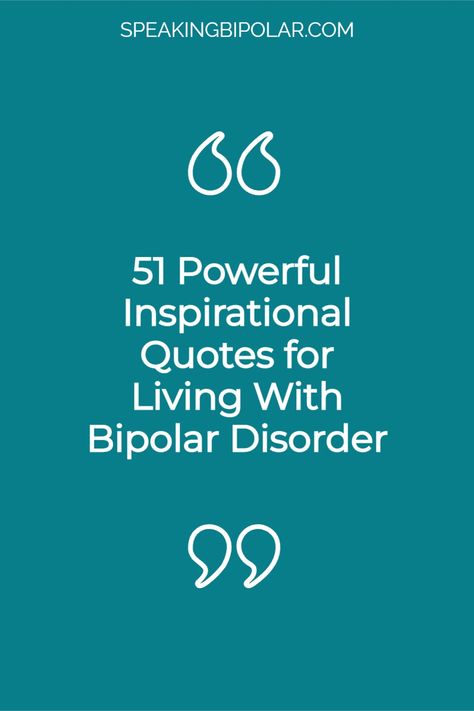 Living with bipolar disorder is a challenge every day. This collection of 51 inspirational quotes will help you stay positive and strong. | #mentalhealth #bipolar #mentalillness #quotes Transition Quotes, Happy Brain, Disorder Quotes, Words Of Support, Message For Husband, Positive Mantras, Powerful Inspirational Quotes, Calm Quotes, Care Quotes