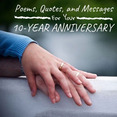 10 years of marriage is quite the accomplishment! Let your spouse know how excited you are for the next 10 to come! 10 Year Anniversary Poem, Marriage Anniversary Wishes Quotes, Anniversary Poems For Husband, 10 Year Anniversary Quotes, Anniversary Message For Husband, Wedding Anniversary Poems, Anniversary Card Messages, Anniversary Wishes Quotes, Anniversary Wishes For Wife