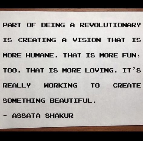 Assata Shakur, Happy Belated Birthday, History Quotes, Pretty Words, Make Art, Beautiful Words, Inspirational Words, Cool Words, Anger