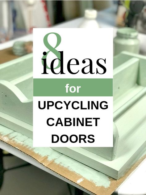 Cabinet Doors Repurposed Diy Ideas, Upcycle Cabinet Doors, Diy Cabinet Doors Makeover, Repurpose Cabinet Doors, Upcycled Kitchen Cabinets, Cabinet Doors Repurposed Diy, Refurbished Cabinets, Cabinet Door Crafts, Cabinet Door Makeover