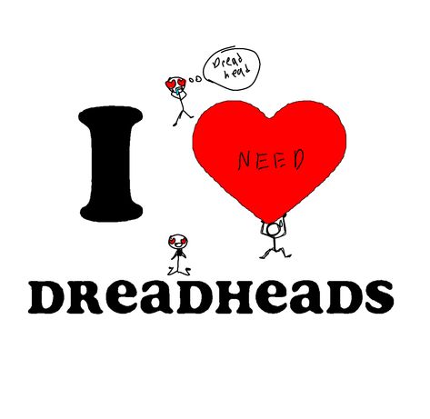 Dread heads 4 life I Love Dreadheads, Dreads Heads, Head Quotes, Dread Heads, Good Nicknames, Dread Head, Trippy Iphone Wallpaper, Cute Text Quotes, Cute Dreads