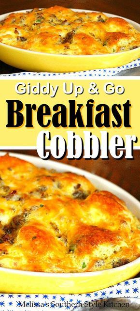 Breakfast Cobbler Recipes, Mens Breakfast Fellowship, Southern Breakfast Recipes, Breakfast Cobbler, Brunch Casseroles, Giddy Up, Gourmet Breakfast Recipes, Biscuits Breakfast, Southern Breakfast