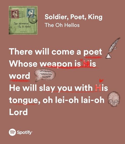 The Oh Hellos Soldier Poet King, The King The Poet The Soldier, The Oh Hellos Lyric, Poet Soldier King Aesthetic, Soldier Poet King Lyrics, Soldier Poet King Aesthetic, Daisy Overalls, Dsmp Aesthetic, The Oh Hellos