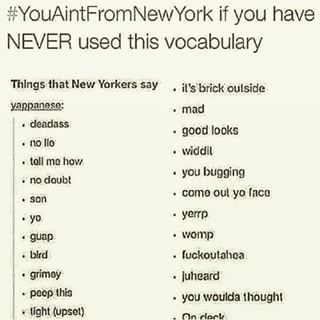 You Ain't from New York, Bruh: 13 Crucial NYC Slang Words Every New Yorker Should Know New York Quotes, Slang English, American Slang, Social Life Hacks, Bored At Home, Slang Words, Things To Do When Bored, I Love Ny, Spanish Words