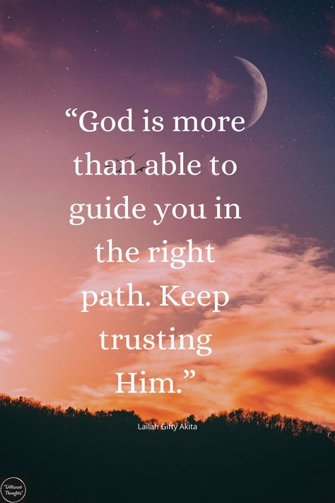 God Is Guiding You Quotes, God Is More Than Able, Let God Be God, Trust Gods Timing, Trusting In God, Trust Gods Plan, God Encouragement, Keeping The Faith, Prayer Inspiration