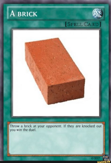 Throw a brick at your opponent. If they are knocked out you wm the duel. – popular memes on the site iFunny.co #yugioh #animemanga #throw #brick #opponent #if #knocked #wm #duel #pic Pokemon Card Memes, Atem Yugioh, Yugioh Decks, Yugioh Trap Cards, Uno Cards, Response Memes, Funny Yugioh Cards, Dangerous Minds, Magic Cards