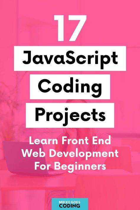 Are you looking for fun JavaScript projects for beginners to practice your coding skills? Use these programming project ideas and tutorials to build your first front end web development projects for your portfolio website and learn the basics of how to plan, manage, and build JS gigs with real-world examples. If you want to start a career in web design, these ideas are great practice for interview questions, too! #javascript #coding #programming #webdevelopment #mikkegoes #tech #learntocode Front End Web Development, Javascript Projects, Coding Skills, Basic Computer Programming, Web Development Programming, Coding For Beginners, Learn Javascript, Learning Web, Learn Computer Science