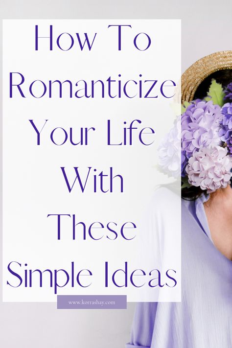 How to romanticize your life with these simple ideas! Ways to romanticize your 2023! Alone Images, Romanticing Life, Romanticize Your Life, Hygge Life, Losing 40 Pounds, Live Beautifully, Negative People, Calming Scents, Dinner Themes