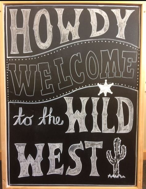 Wild West Theme, Wild West Party, Western Birthday, Western Theme Party, Western Party, Western Parties, Cowboy Party, Western Theme, Chalkboard Signs