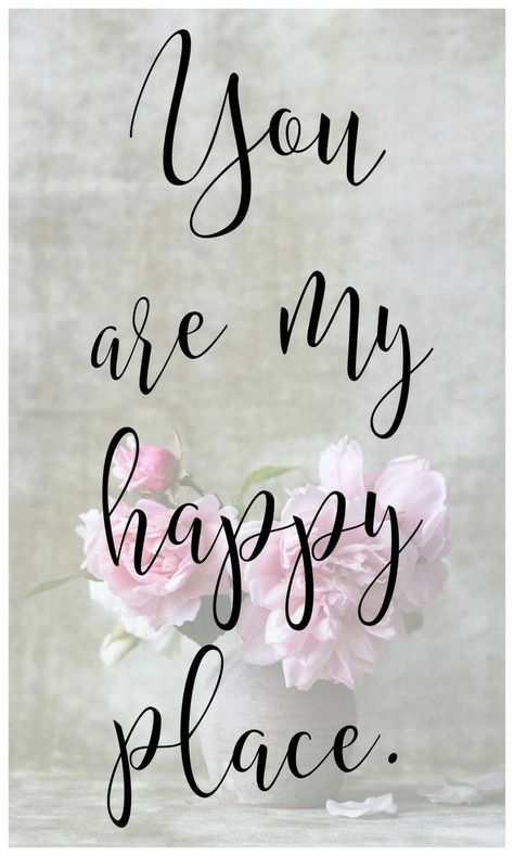 You Are My Happy Place, Familia Quotes, Happy Place Quotes, Place Quotes, Love My Husband Quotes, Love Is Comic, Sweet Love Quotes, Love Husband Quotes, I Love You Quotes