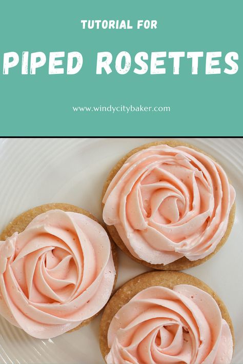 Use this step-by-step tutorial to pipe simple and elegant rosettes.  These are easy enough for beginners and beautiful enough for decorators of all levels.  Use piped rosettes to decorate cakes, cupcakes, or cookies! Cupcakes With Rosettes, Royal Icing Rosettes, Piping Rosettes, How To Make Rosettes, Rosette Cupcakes, Rosette Cookies, How To Pipe Roses, Wilton Tips, Elegant Cupcakes