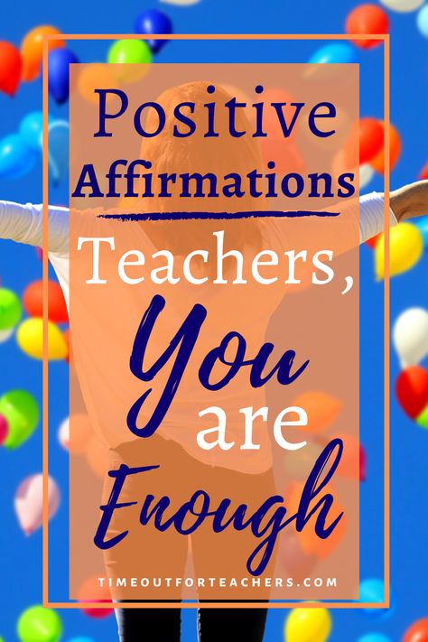 Teachers, you are enough. In difficult times it can be hard to keep you spirits up and to remember that you are doing the very best you can. Know that you are enough and read here for encouragement. #positive affirmations #teacher encouragement #teacher affirmations Positive Affirmation For Teachers, Printable Positive Affirmations For Teachers, Positive Messages For Teachers, Teacher Positive Affirmations, Encouraging Notes For Teachers, Teacher Motivation Encouragement, Words Of Encouragement For Teachers, Encouraging Teacher Quotes, Encouraging Words For Teachers