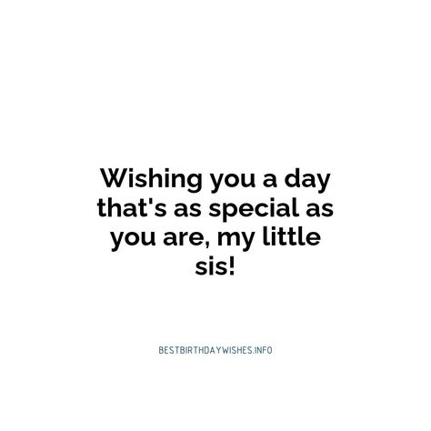 Birthdays are a special time in any person's life, and for your little sister it's no different. Show her how much she is loved with these heartfelt b... | # #BirthdayWishes Check more at https://www.ehindijokes.com/birthday-wishes-for-little-sister/ Birth Wishes For Sister, Sis Birthday Quotes, Sis Birthday Wishes, Birthday Wishes For Little Sister, Happy Bday Wishes, Short Birthday Wishes, Birthday Wishes For Kids, Feel Better Quotes, Better Quotes