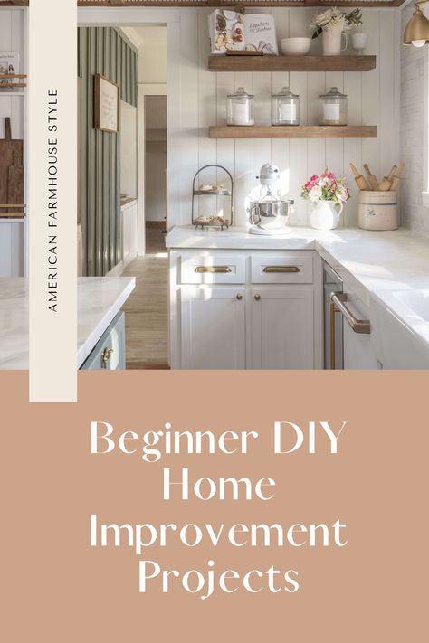 Want to DIY, but don't know where to start? Try one of these easy home projects as a beginner DIY to get started! Find out more at americanfarmhousestyle.com. #diyproject #diyhome #homeimprovement #diyhomeimprovement Home Diy For Beginners, Beginner Home Diy Projects, Beginner Diy Home Projects, Easy Home Diy Projects, Easy Home Projects, Diy Reclaimed Wood Wall, Diy Open Shelving, Farmhouse Diys, Easy Home Diy Upgrades