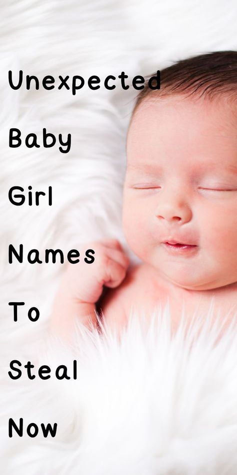 Unexpected Baby Girl Names To Steal Now Baby Gurl Names, Names Of Baby Girl, Unusual Baby Girl Names, Unusual Girl Names, Strong Baby Girl Names, Uncommon Girl Names, Rare Baby Girl Names